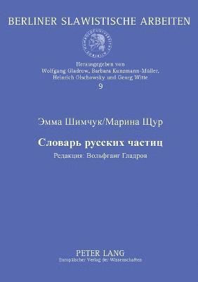 Emma Simcuk, Marina Scur - Woerterbuch der russischen Partikeln, Häftad