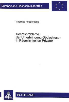 bokomslag Rechtsprobleme Der Unterbringung Obdachloser in Raeumlichkeiten Privater