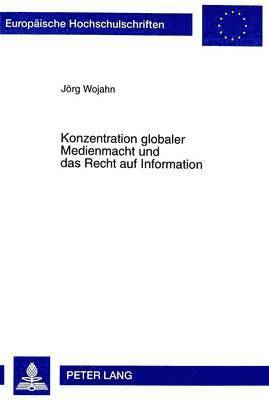 Konzentration Globaler Medienmacht Und Das Recht Auf Information 1