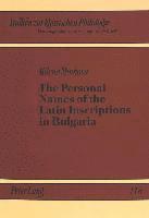 Personal Names of the Latin Inscriptions in Bulgaria
