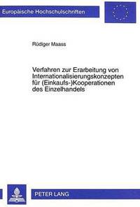 bokomslag Verfahren Zur Erarbeitung Von Internationalisierungskonzepten Fuer (Einkaufs-)Kooperationen Des Einzelhandels