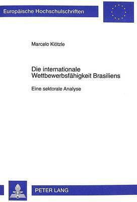 Die Internationale Wettbewerbsfaehigkeit Brasiliens 1