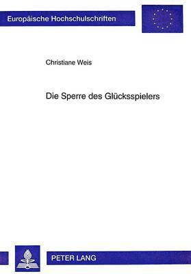 Die Sperre Des Gluecksspielers 1