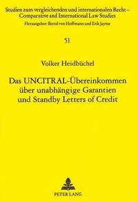 bokomslag Das Uncitral-Uebereinkommen Ueber Unabhaengige Garantien Und Standby Letters of Credit