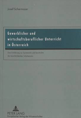 bokomslag Gewerblicher Und Wirtschaftsberuflicher Unterricht in Oesterreich