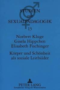 bokomslag Koerper Und Schoenheit ALS Soziale Leitbilder