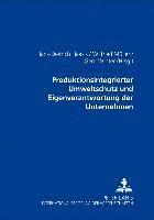 bokomslag Produktionsintegrierter Umweltschutz Und Eigenverantwortung Der Unternehmen