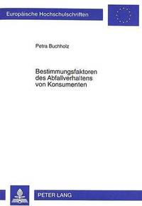 bokomslag Bestimmungsfaktoren Des Abfallverhaltens Von Konsumenten