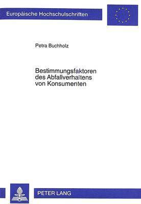 bokomslag Bestimmungsfaktoren Des Abfallverhaltens Von Konsumenten