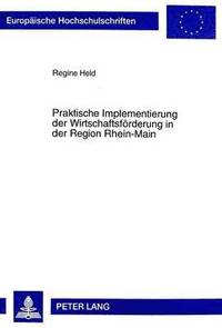 bokomslag Praktische Implementierung Der Wirtschaftsfoerderung in Der Region Rhein-Main