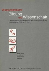 bokomslag Wirtschaftsfaktor Bildung Und Wissenschaft