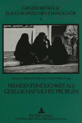 Edith Hörandner, Helmut Eberhart, Johann Verhovsek - Fremdenfeindlichkeit ALS Gesellschaftliches Problem, Häftad