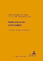 Shiftwork in the 21st Century