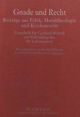 bokomslag Gnade Und Recht- Beitraege Aus Ethik, Moraltheologie Und Kirchenrecht