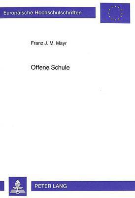Franz J M Mayr - Offene Schule, Häftad