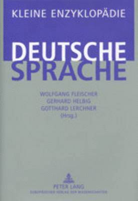 Wolfgang Fleischer, Gerhard Helbig, Gotthard Lerchner - Kleine Enzyklopaedie - Deutsche Sprache, Inbunden