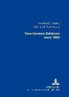 bokomslag Sino-German Relations Since 1800: Multidisciplinary Explorations