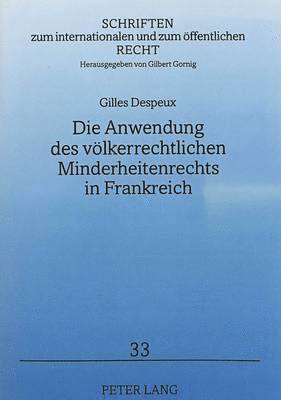 bokomslag Die Anwendung Des Voelkerrechtlichen Minderheitenrechts in Frankreich