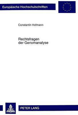 Constantin Hofmann - Rechtsfragen Der Genomanalyse, Häftad