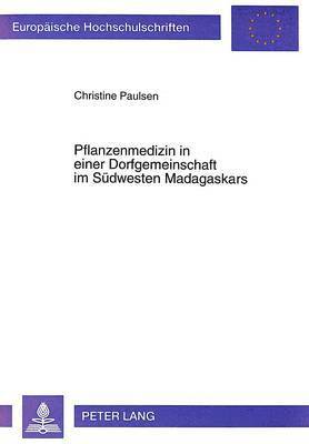 bokomslag Pflanzenmedizin in Einer Dorfgemeinschaft Im Suedwesten Madagaskars