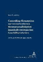 bokomslag Controlling-Konzeption Zur Wertorientierten Ressourcenallokation Innerhalb Strategischer Geschaeftseinheiten