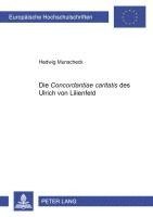 bokomslag Die «Concordantiae Caritatis» Des Ulrich Von Lilienfeld