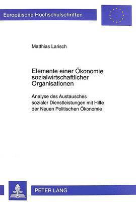 Matthias Larisch - Elemente Einer Oekonomie Sozialwirtschaftlicher Organisationen, Häftad