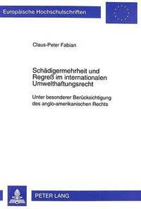 bokomslag Schaedigermehrheit Und Regre Im Internationalen Umwelthaftungsrecht