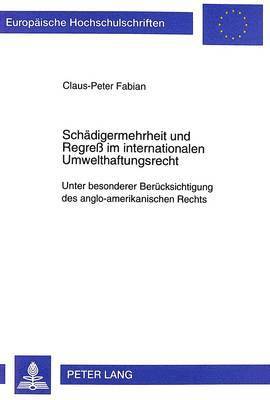 bokomslag Schaedigermehrheit Und Regre Im Internationalen Umwelthaftungsrecht