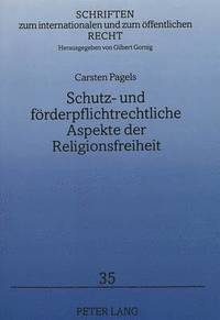 bokomslag Schutz- Und Foerderpflichtrechtliche Aspekte Der Religionsfreiheit