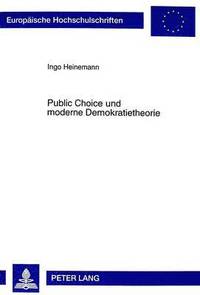 bokomslag Public Choice Und Moderne Demokratietheorie