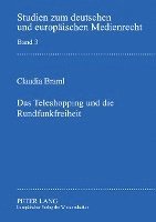 bokomslag Das Teleshopping Und Die Rundfunkfreiheit