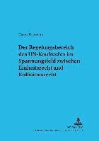 bokomslag Der Regelungsbereich Des Un-Kaufrechts Im Spannungsfeld Zwischen Einheitsrecht Und Kollisionsrecht