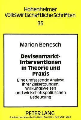 Devisenmarktinterventionen in Theorie Und Praxis 1