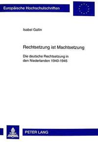 bokomslag Rechtsetzung Ist Machtsetzung