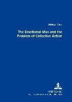 Helena Flam - Emotional Man and the Problem of Collective Action, Häftad