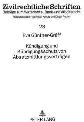 bokomslag Kuendigung Und Kuendigungsschutz Von Absatzmittlungsvertraegen