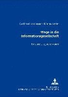 Wege in Die Informationsgesellschaft 1