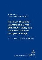 Wolf Bloemers, Fritz-Helmut Wisch - Handicap - Disability - Learning and Living Difficulties: Policy and Practice in Different European Settings Behinderung - Beeintraechtigung - Lern- Und Lebensschwierigkeiten: Politik Und Praxis Vor Dem Hintergrund Unterschiedlicher Europaeischer Gegebenheiten, Häftad