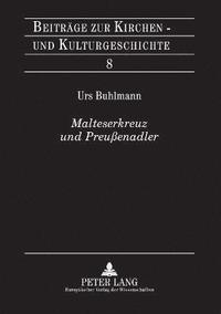 bokomslag Malteserkreuz und Preuenadler