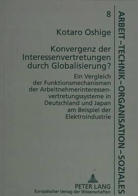 bokomslag Konvergenz Der Interessenvertretungen Durch Globalisierung?