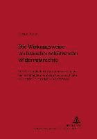 Die Wirkungsweise Verbraucherschuetzender Widerrufsrechte