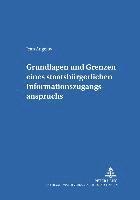 bokomslag Grundlagen Und Grenzen Eines Staatsbuergerlichen Informationszugangsanspruchs