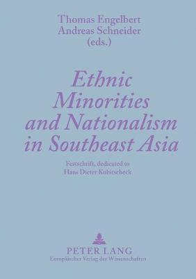 Ethnic Minorities and Nationalism in Southeast Asia 1