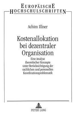 bokomslag Kostenallokation Bei Dezentraler Organisation