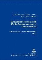 Europaeische Strukturpolitik Fuer Die Stadterneuerung in Ostdeutschland 1