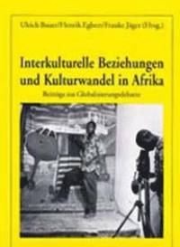 bokomslag Interkulturelle Beziehungen Und Kulturwandel in Afrika
