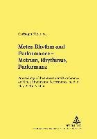 Meter, Rhythm and Performance - Metrum, Rhythmus, Performanz: v. 6 1
