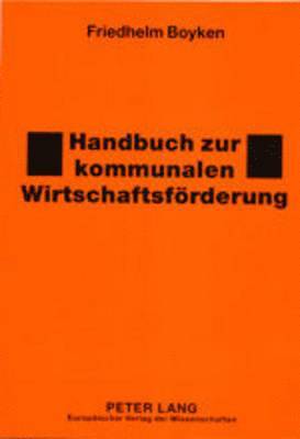 Friedhelm Boyken - Handbuch Zur Kommunalen Wirtschaftsfoerderung, Häftad