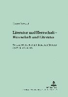 bokomslag Literatur Und Herrschaft - Herrschaft Und Literatur